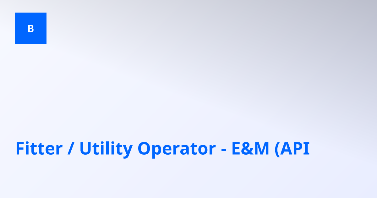 Fitter / Utility Operator - E&M (API)-BIG PHARMA JOBS-Vapi, Gujarat, India, India-2 to 4 years Fitter / Utility Operator - E&M (API)-BIG PHARMA JOBS-Vapi, Gujarat, India, India-2 to 4 years