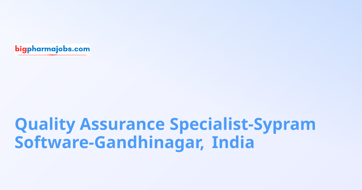 Quality Assurance Specialist-Sypram Software-Gandhinagar, India